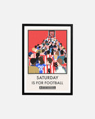 ART OF Sunderland Saturday Is For Football Framed Print | Football Art